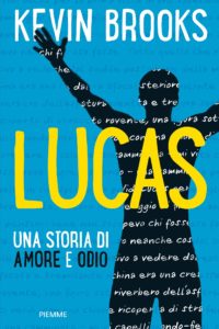 lucas. una storia di amore e odio