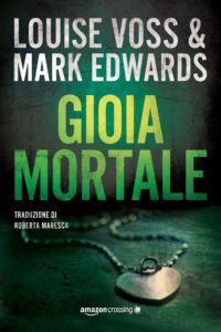 gioia mortale di louise voss e mark edwards