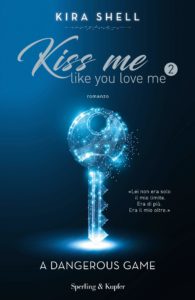kiss me like you love me 2 di kira shell