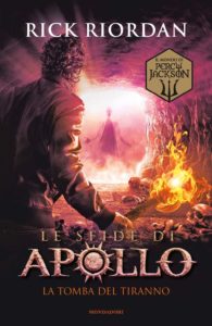 la tomba del tiranno. le sfide di apollo di rick riordan