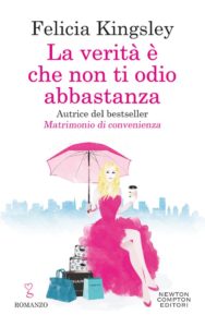 la verità è che non ti odio abbastanza di felicia kingsley