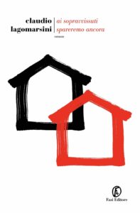 ai sopravvissuti spareremo ancora di claudio lagomarsini