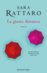 la giusta distanza di sara rattaro