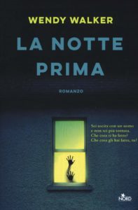la notte prima di wendy walker