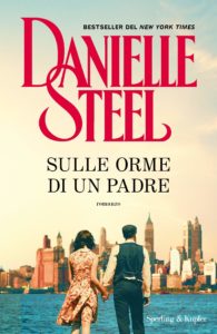 sulle orme di un padre di danielle steel