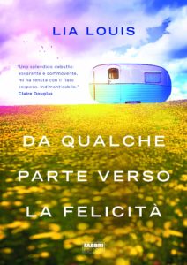 da qualche parte verso la felicità di lia louis