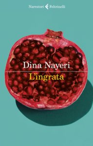 l'ingrata di dina nayeri