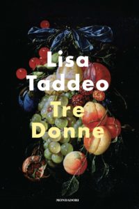 tre donne di lisa taddeo
