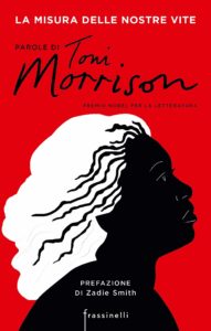 la misura delle nostre vite di toni morrison