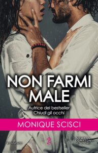 non farmi male di monique scisci