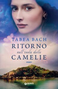 ritorno sull'isola delle camelie di tabea bach