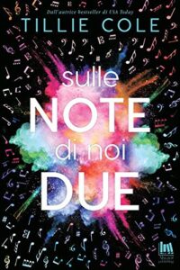 sulle note di noi due di tillie cole