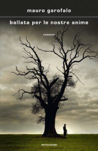 ballata per le nostre anime di mauro garofalo