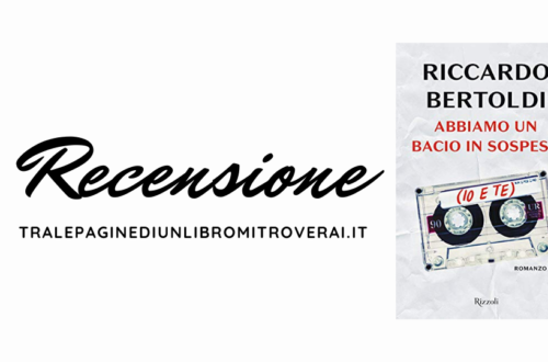 Recensione Abbiamo un bacio in sospeso io e te