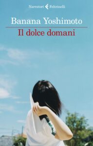 il dolce domani di banana yoshimoto