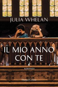 il mio anno con te di julia whelan