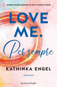 per sempre. love me 3 di kathinka engel