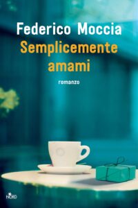 semplicemente amami di federico moccia
