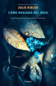 come rugiada nel buio di julie kibler