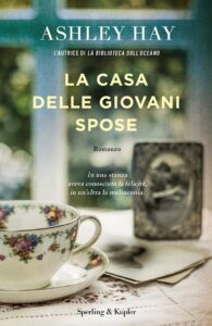 la casa delle giovani spose di ashley hay
