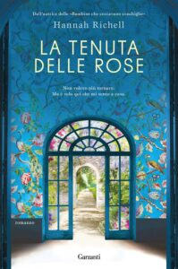 la tenuta delle rose di hannah richell