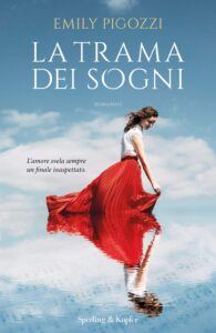 la trama dei sogni di emily pigozzi