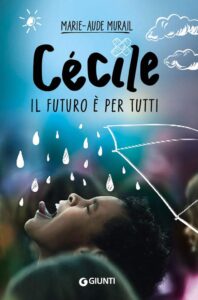 cécile il futuro è per tutti di marie-aude murail