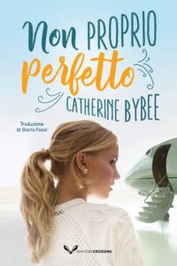 non proprio perfetto di catherine bybee