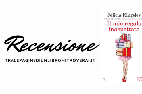 Recensione Il mio regalo inaspettato di Felicia Kingsley