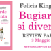 Banner Review Party Bugiarde si diventa di Felicia Kingsley