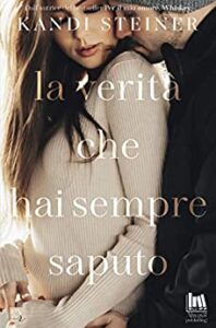 la verità che hai sempre saputo di kandi steiner (copertina)