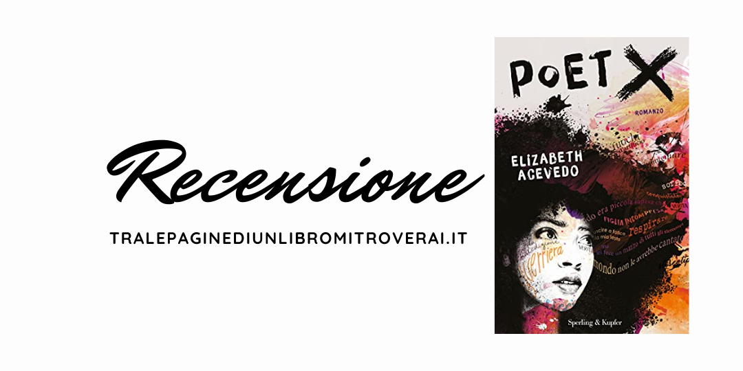Recensione Poet X di Elizabeth Acevedo
