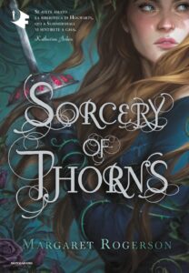 sorcery of thorns di margaret rogerson (copertina)