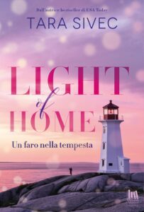 light of home un faro nella tempesta di tara sivec (copertina)