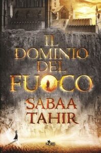 Il dominio del fuoco di Sabaa Tahir (copertina)