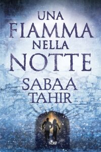 una fiamma nella notte di sabaa tahir (copertina)