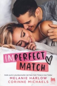 Imperfect match - Melanie Harlow; Corinne Michaels (copertina)