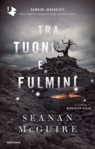 Tra tuoni e fulmini - Seanan McGuire (copertina)