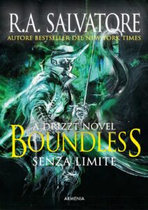 Boundless. Senza limite - R. A. Salvatore (copertina)