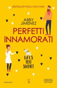 Perfetti innamorati - Abby Jimenez (copertina)