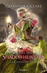 Shadowhunters. La catena di spine - Cassandra Clare (copertina)