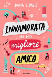 Innamorata del mio migliore amico - Dana L. David (copertina)
