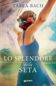 Lo splendore della seta - Tabea Bach (copertina)