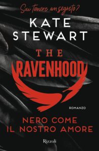 The ravenhood. Nero come il nostro amore - Kate Stewart (copertina)