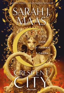 La casa di fiamma e ombra di Sarah J. Maas