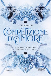 Competizione d'amore - Emily Rath