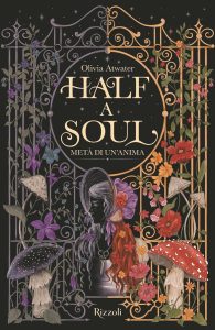 Half a soul. Metà di un'anima - Olivia Atwater