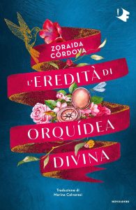 L'eredità di Orquidea Divina - Zoraida Cordova