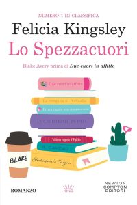 Lo spezzacuori - Felicia Kingsley