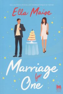 Marriage for one - Ella Maise